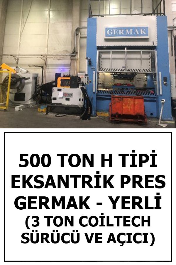 500 Ton H Tipi GERMAK 