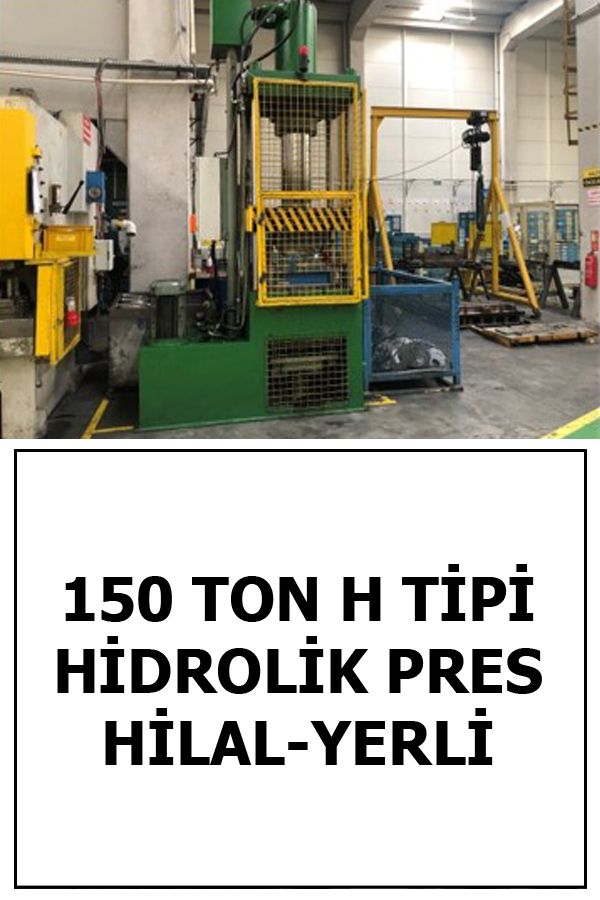 150 TON H TİPİ HİDROLİK HİLAL